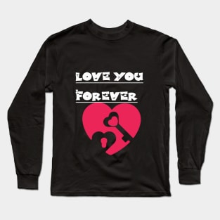 You are the Key To my Love Cute gift for Valentine's Day T-Shirt Long Sleeve T-Shirt